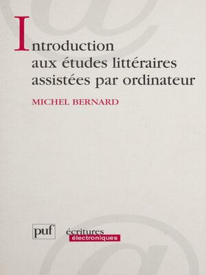 cover image of Introduction aux études littéraires assistées par ordinateur